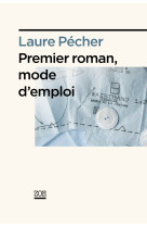 Premier roman, mode d'emploi