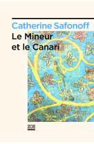 Le mineur et le canari