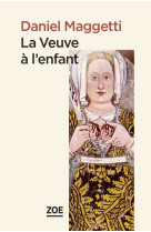 La veuve a l'enfant