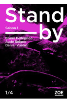 Stand-by - saison 1, episode 1