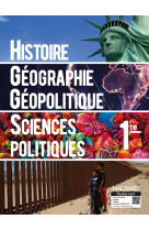 Histoire-géographie, géopolitique et sciences politiques 1re (2019) - manuel élève