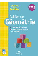 Outils pour les maths cm2 (2015) -  cahier de géométrie