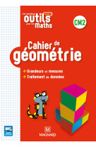 Les nouveaux outils pour les maths cm2 (2019) - cahier de géométrie