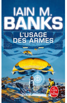 L'usage des armes (cycle de la culture, tome 2)