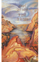 Le goût de la mère