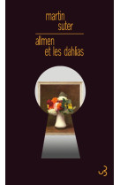 Allmen et les dahlias