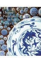 Chinese porcelains of the santos palace