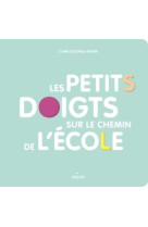 Les petits doigts sur le chemin de l'école