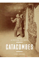 Catacombes - nadar au royaume des mort