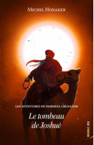 Les aventures de parsifal crusader : le tombeau de joshue, tome 2