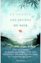 Le jardin des brumes du soir