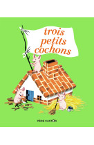 Trois petits cochons