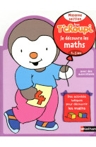 Avec t'choupi - je découvre les maths ms