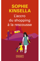 L'accro du shopping à la rescousse