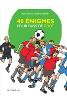 40 énigmes pour fans de foot