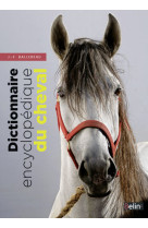 Dictionnaire encyclopédique du cheval