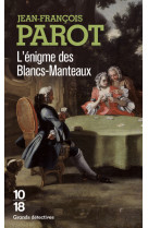 L'énigme des blancs-manteaux