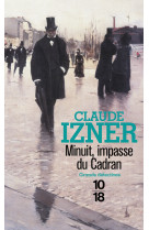 Minuit, impasse du cadran