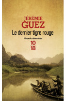 Le dernier tigre rouge