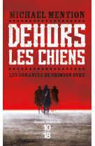 Dehors les chiens - tome 1