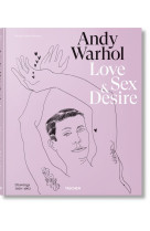 Andy warhol. love, sex, and desire. drawings 1950–1962