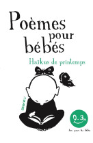 Haïkus de printemps. poèmes pour bébés