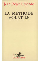 La méthode volatile