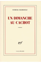 Un dimanche au cachot