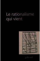 Le rationalisme qui vient