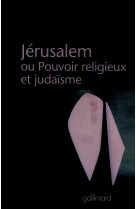 Jérusalem ou pouvoir religieux et judaïsme