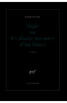 Angie ou les douze mesures d'un blues