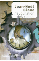 L'inauguration des ruines