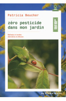 Zéro pesticide dans mon jardin