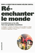 Ré-enchanter le monde