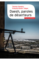 Daesh, paroles de déserteurs