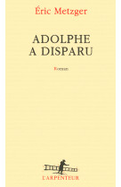 Adolphe a disparu