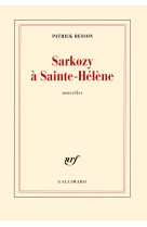 Sarkozy à sainte-hélène