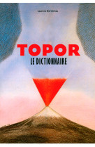 Topor, le dictionnaire