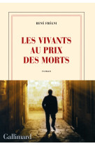 Les vivants au prix des morts