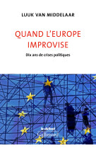 Quand l'europe improvise