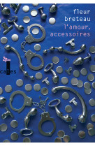 L'amour, accessoires