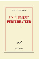 Un élément perturbateur