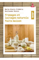 Fromages et laitages naturels faits maison