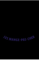 Les mange-pas-cher