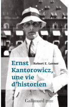 Ernst kantorowicz, une vie d'historien