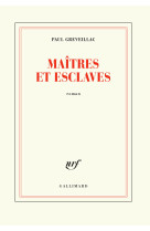 Maîtres et esclaves