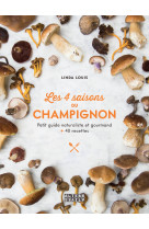 Les 4 saisons du champignon