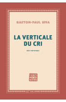 La verticale du cri