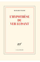 L'hypothèse du ver luisant