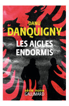 Les aigles endormis